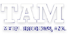 TAM Metal Products Inc.